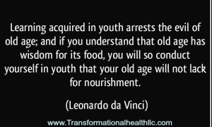 learning-acquired-in-youth-arrests-the-evil-of-old-age-and-if-you-understand-that-old-age-has-wisdom-for-its-food